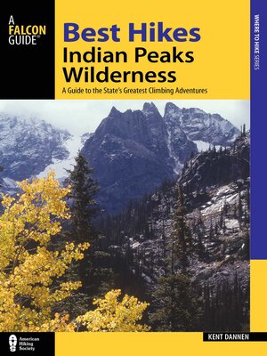 cover image of Best Hikes Colorado's Indian Peaks Wilderness